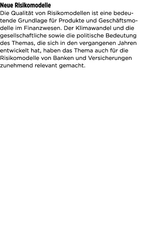 Neue Risikomodelle Die Qualit t von Risikomodellen ist eine bedeutende Grundlage f r Produkte und Gesch ftsmodelle im   